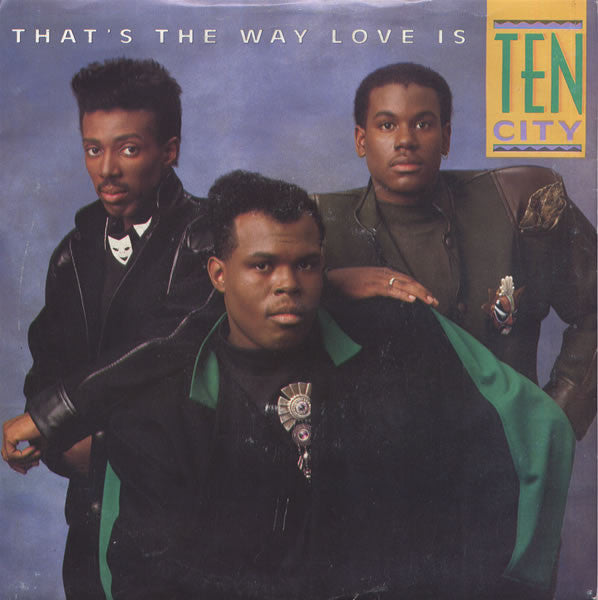 Ten City - That's The Way Love Is Vinyl Singles