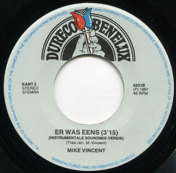Mike Vincent - Er Was Eens 'n... (La La La Medley) Vinyl Singles Vinyl Very Good (VG) <br> Hoes Good Plus (G+)