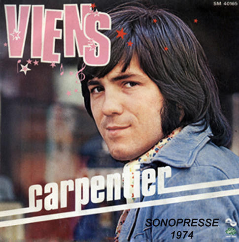 Robert Carpentier - Viens Vinyl Singles Vinyl Very Good (VG) <br> Hoes Good Plus (G+)
