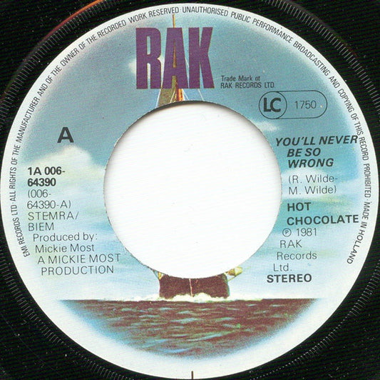 Hot Chocolate - You'll Never Be So Wrong Vinyl Singles Vinyl Zeer Goed / Hoesje Goed "VINYLSINGLES.NL"