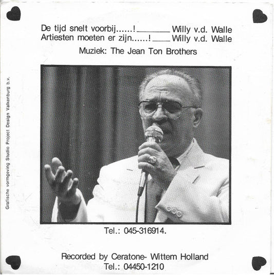 Willy Van De Walle - De Tijd Snelt Voorbij Vinyl Singles Vinyl Zeer Goed / Hoesje Goed "VINYLSINGLES.NL"