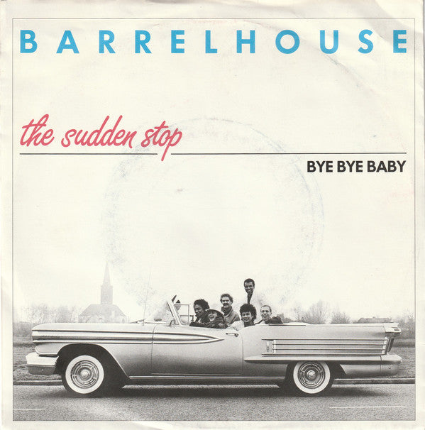 Barrelhouse - The Sudden Stop Vinyl Singles