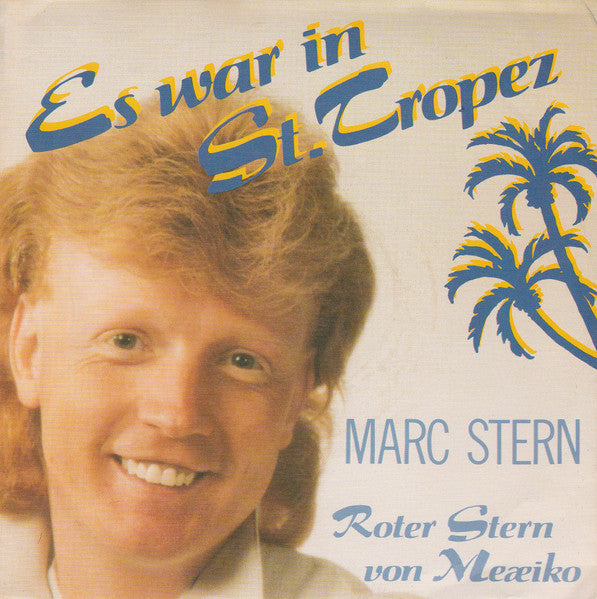 Marc Stern - Es War In St. Tropez Vinyl Singles