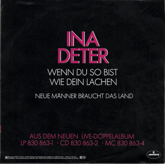 Ina Deter - Wenn Du So Bist Wie Dein Lachen Live