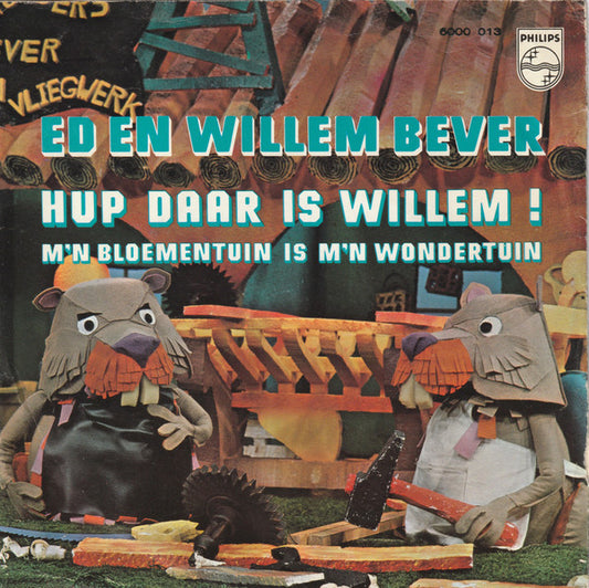 Ed en Willem Bever - Hup daar is Willem 33287 Vinyl Singles Goede Staat