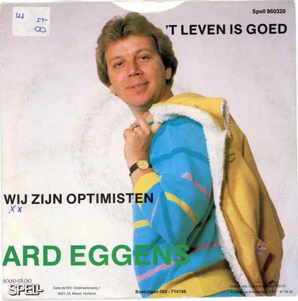 Ard Eggens - 'T Leven Is Goed Vinyl Singles Vinyl Very Good (VG) <br> Hoes Good Plus (G+)