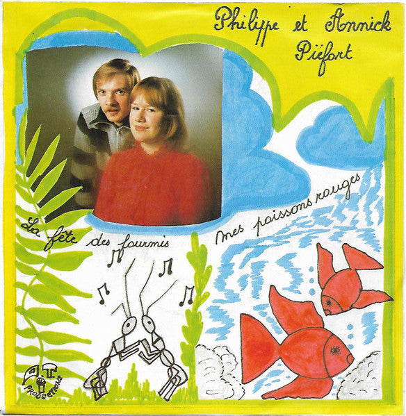 Philippe Piefort, Annick Piefort - La Fête Des Fourmis Vinyl Singles