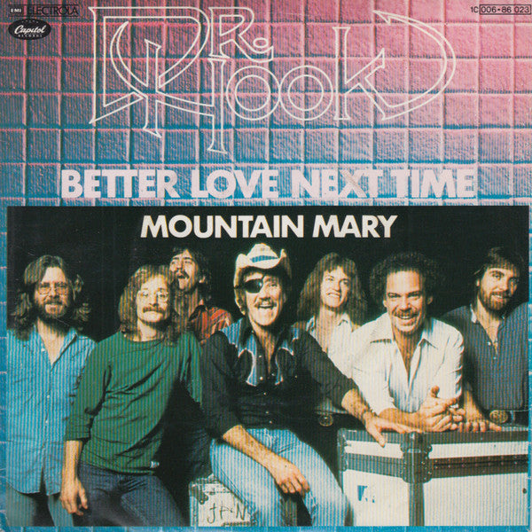 Dr. Hook - Better Love Next Time Vinyl Singles Vinyl Very Good (VG) <br> Hoes Good Plus (G+)