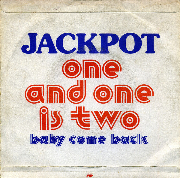 Jackpot - One And One Is Two Vinyl Singles Vinyl Very Good (VG) <br> Hoes Good Plus (G+)