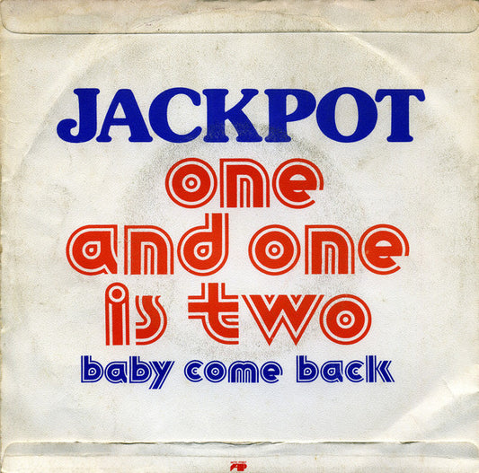 Jackpot - One And One Is Two Vinyl Singles Media VG+ \ Sleeve G+