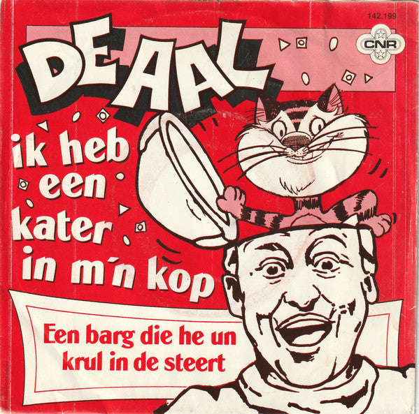 Aal - Ik Heb Een Kater In M'n Kop 40306 Vinyl Singles Vinyl Very Good (VG) <br> Hoes Good Plus (G+)