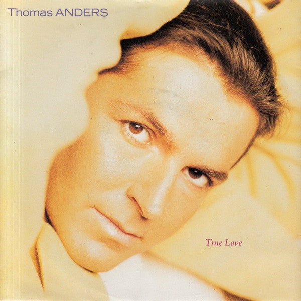 Thomas Anders - True Love Vinyl Singles Vinyl Very Good (VG) <br> Hoes Good Plus (G+)