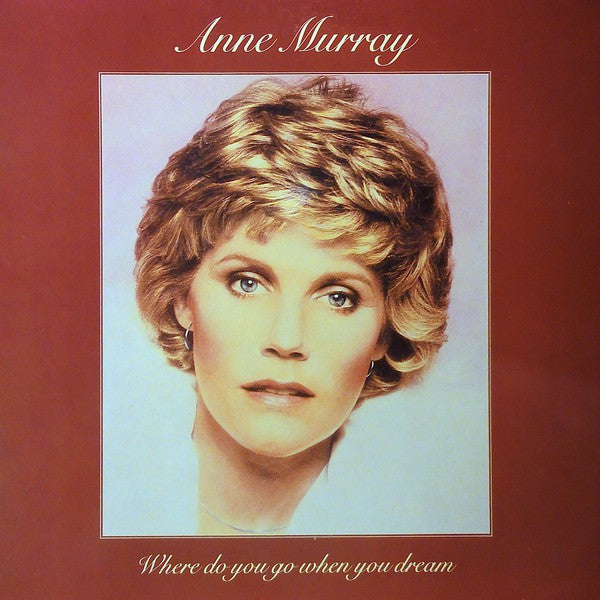 Anne Murray - Where Do You Go When You Dream (LP) Vinyl LP Vinyl Very Good (VG) <br> Hoes Good Plus (G+)