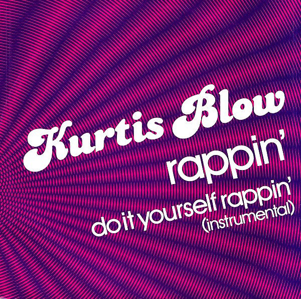 Kurtis Blow - Rappin' 41917 Vinyl Singles Vinyl Very Good (VG) <br> Hoes Good Plus (G+)
