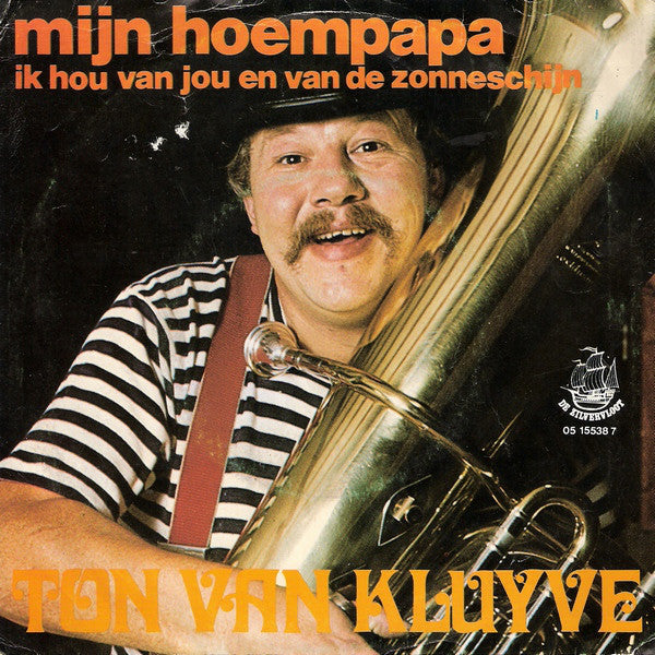 Ton van Kluyve - Mijn Hoempapa 16904 Vinyl Singles Vinyl Very Good (VG) <br> Hoes Good Plus (G+)