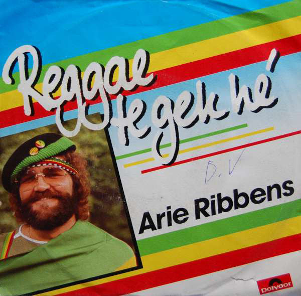 Arie Ribbens - Reggae Te Gek Hé 43566 Vinyl Singles Vinyl Very Good (VG) <br> Hoes Good Plus (G+)