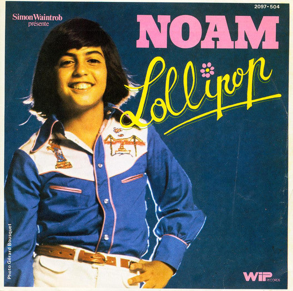 Noam - Lollipop Vinyl Singles Vinyl Very Good (VG) <br> Hoes Good Plus (G+)