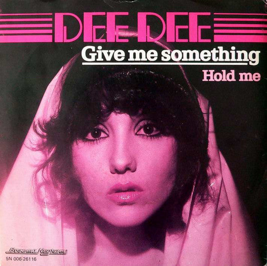 Dee Dee - Give Me Something Vinyl Singles