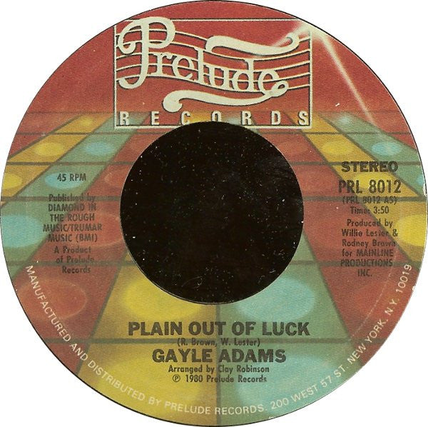 Gayle Adams - Plain Out Of Luck Vinyl Singles
