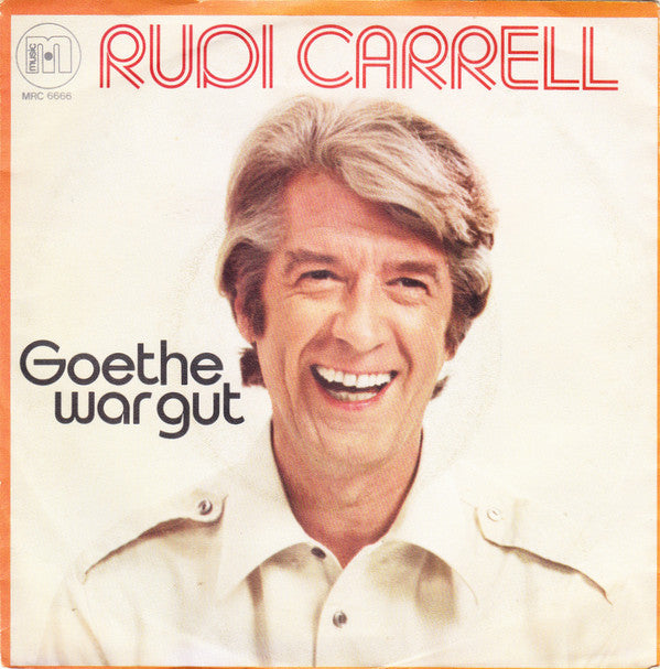Rudi Carrell - Goethe War Gut Vinyl Singles Vinyl Very Good (VG) <br> Hoes Good Plus (G+)