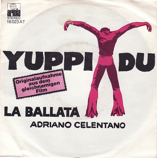 Adriano Celentano - Yuppi Du Vinyl Singles