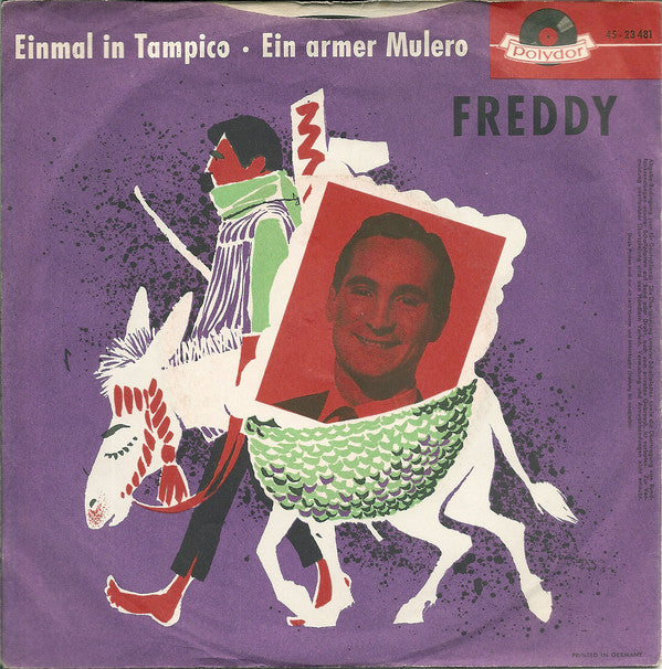 Freddy - Einmal In Tampico Vinyl Singles Vinyl Very Good (VG) <br> Hoes Good Plus (G+)