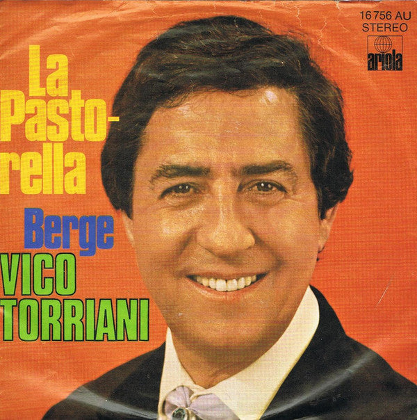 Vico Torriani - La Pastorella Vinyl Singles Vinyl Very Good (VG) <br> Hoes Good Plus (G+)