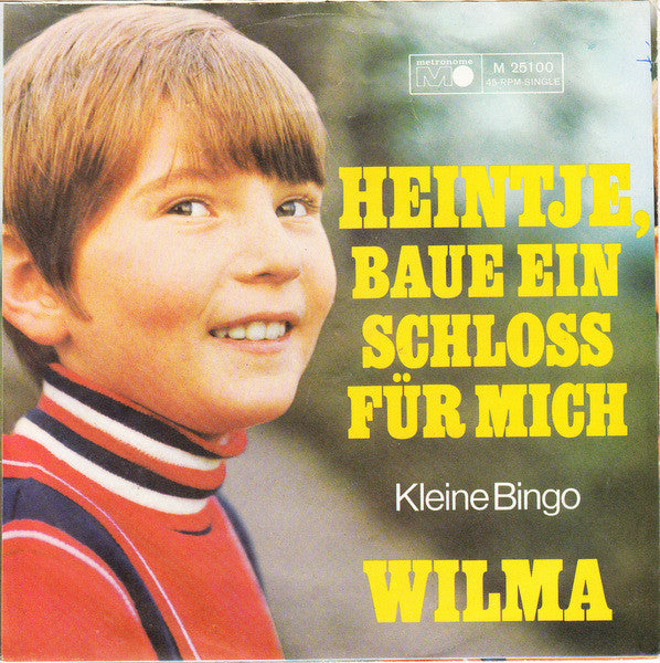Wilma - Heintje, Baue Ein Schloss Für Mich Vinyl Singles Vinyl Very Good (VG) <br> Hoes Good Plus (G+)