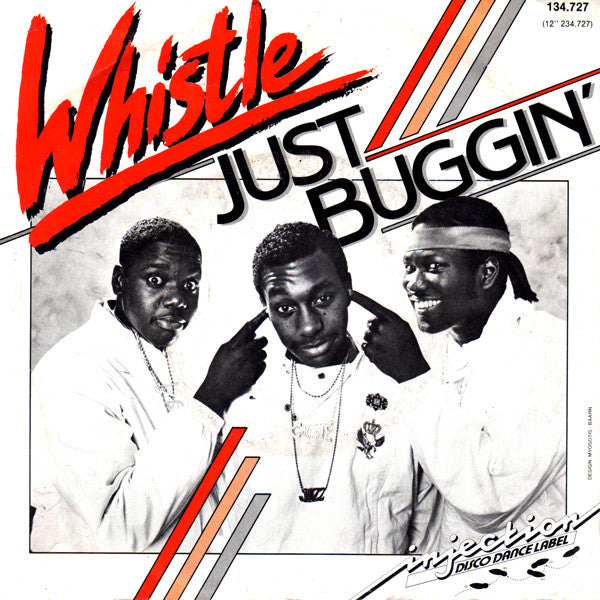 Whistle - Just Buggin' Vinyl Singles Vinyl Very Good (VG) <br> Hoes Good Plus (G+)