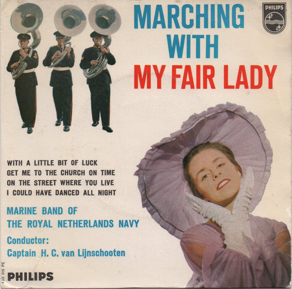 Marinierskapel der Koninklijke Marine - Marching With My Fair Lady Vinyl Singles EP