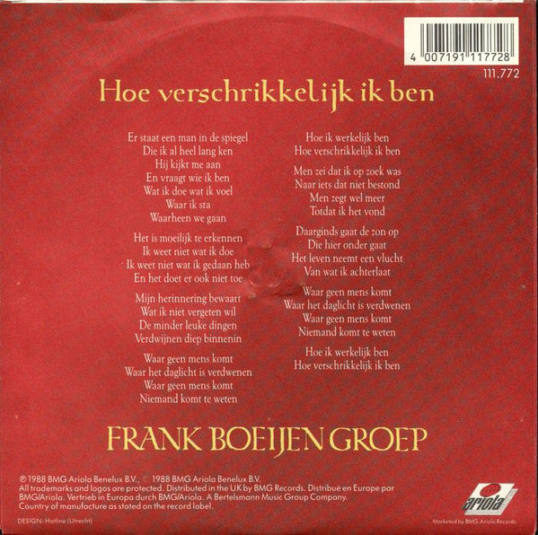 Frank Boeijen Groep - Hoe Verschrikkelijk Ik Ben Vinyl Singles Vinyl Very Good (VG) <br> Hoes Good Plus (G+)