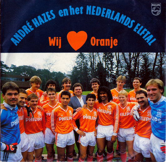 André Hazes En Het Nederlands Elftal - Wij Houden Van Oranje 32321 33834 34945 18730 Vinyl Singles Goede Staat