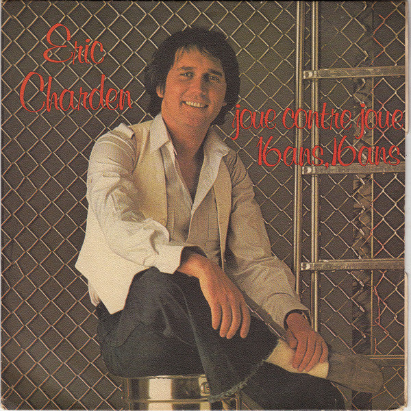 Eric Charden - Joue Contre Joue ** Ans, ** Ans Vinyl Singles