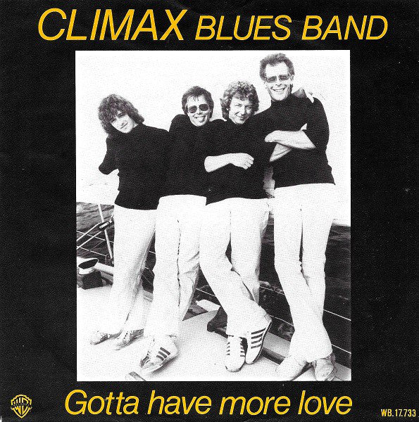 Climax Blues Band - Gotta Have More Love 23348 Vinyl Singles
