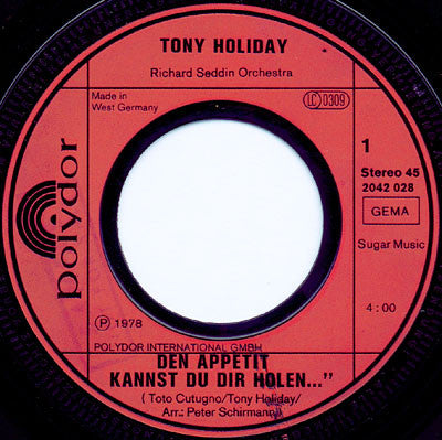 Tony Holiday - Den Appetit Kannst Du Dir Holen
