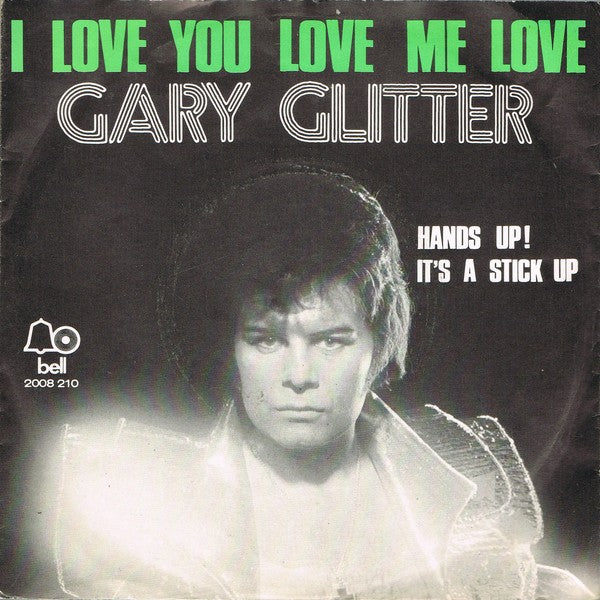 Gary Glitter - I Love You Love Me Love 12037 Vinyl Singles Vinyl Very Good (VG) <br> Hoes Good Plus (G+)