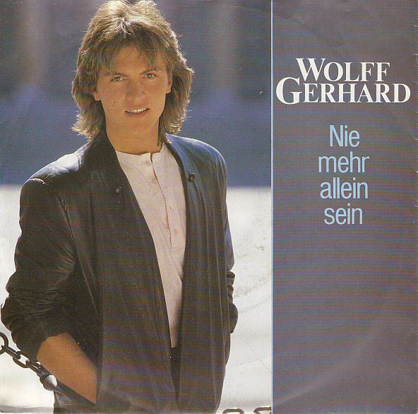 Wolff Gerhard - Nie Mehr Allein Sein Vinyl Singles Vinyl Very Good (VG) <br> Hoes Good Plus (G+)