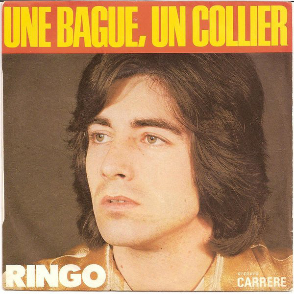 Ringo - Une Bague, Un Collier Vinyl Singles Vinyl Very Good (VG) <br> Hoes Good Plus (G+)