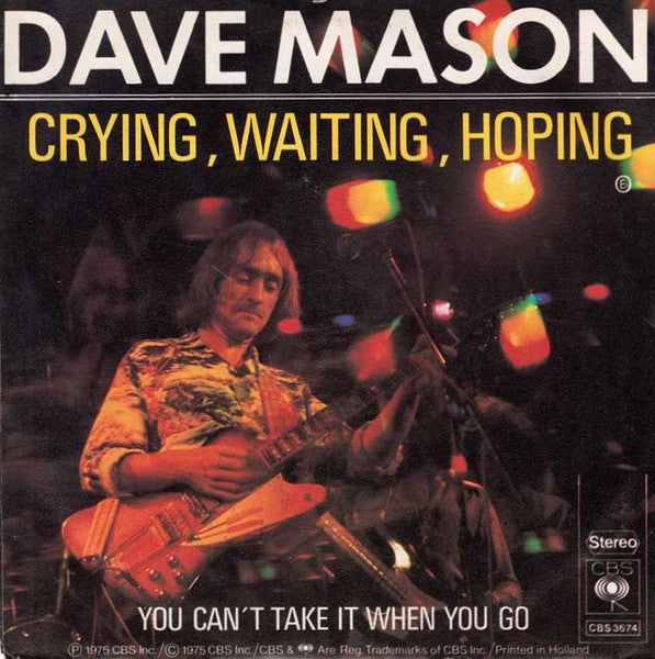 Dave Mason - Crying Waiting Hoping Vinyl Singles Vinyl Very Good (VG) <br> Hoes Good Plus (G+)