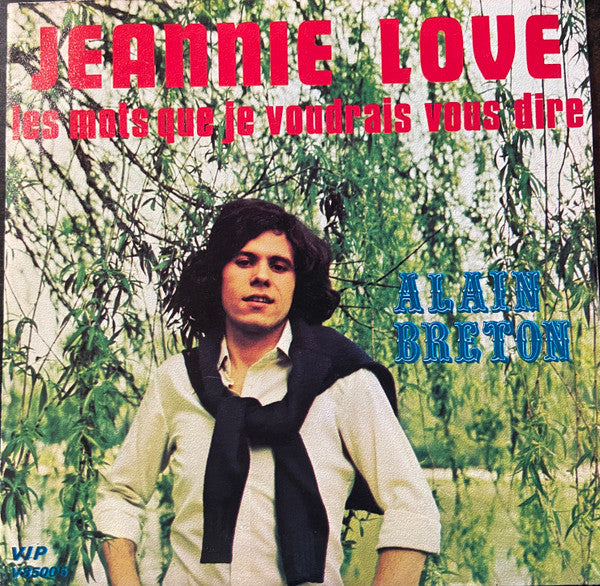 Alain Breton - Jeannie Love Vinyl Singles Vinyl Very Good (VG) <br> Hoes Good Plus (G+)