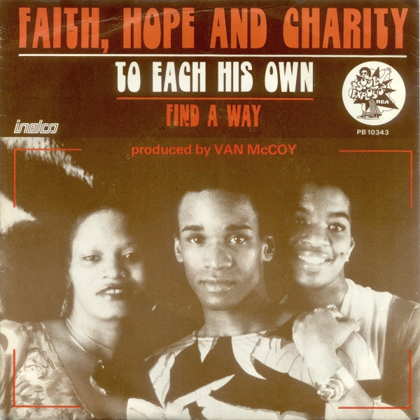 Faith, Hope & Charity - To Each His Own Vinyl Singles Vinyl Very Good (VG) <br> Hoes Good Plus (G+)