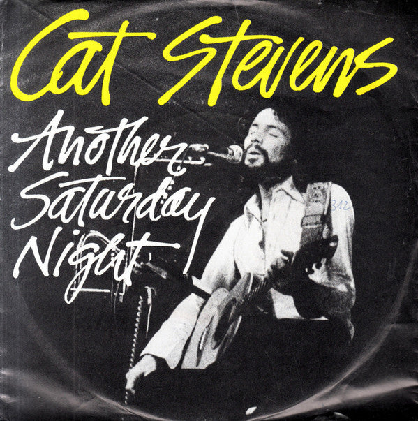 Cat Stevens - Another Saturday Night Vinyl Singles Vinyl Very Good (VG) <br> Hoes Good Plus (G+)