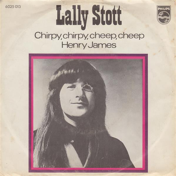 Lally Stott - Chirpy Chirpy, Cheep Cheep 34292 Vinyl Singles Vinyl Very Good (VG) <br> Hoes Good Plus (G+)