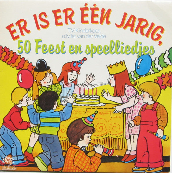 T.V. Kinderkoor - Er Is Er Een Jarig, 50 Feest en Speelliedjes (LP) Vinyl LP Vinyl Very Good (VG) <br> Hoes Good Plus (G+)