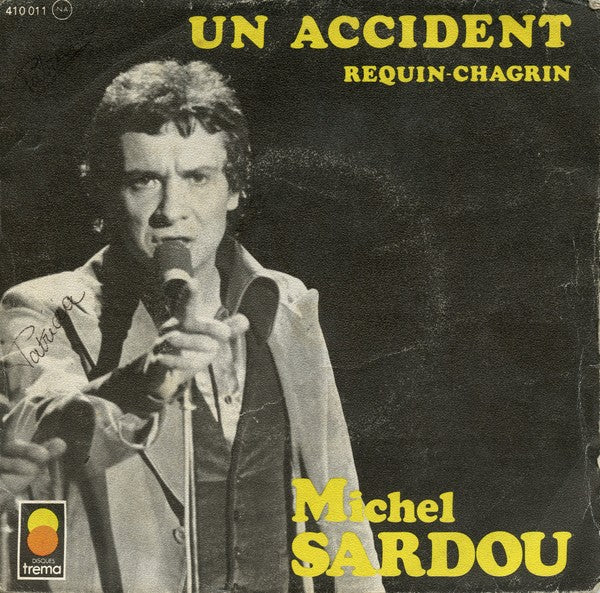 Michel Sardou - Un Accident Vinyl Singles Vinyl Very Good (VG) <br> Hoes Good Plus (G+)