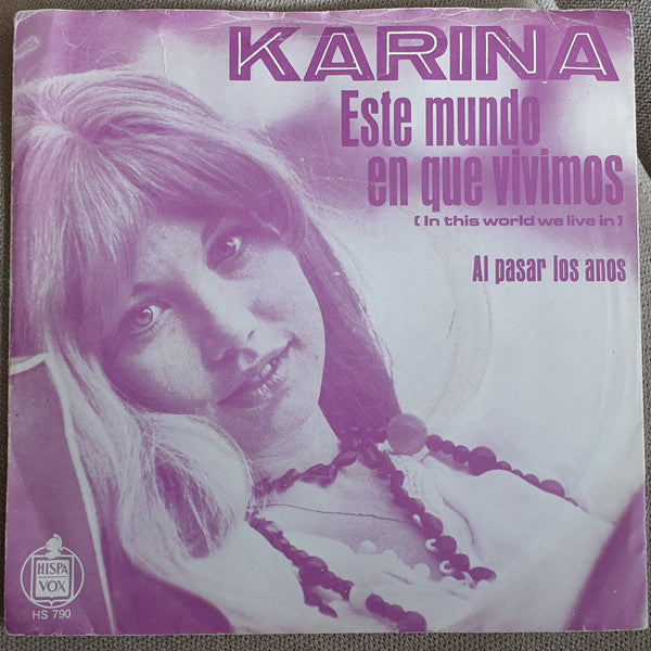 Karina - Este Mundo En Que Vivimos Vinyl Singles