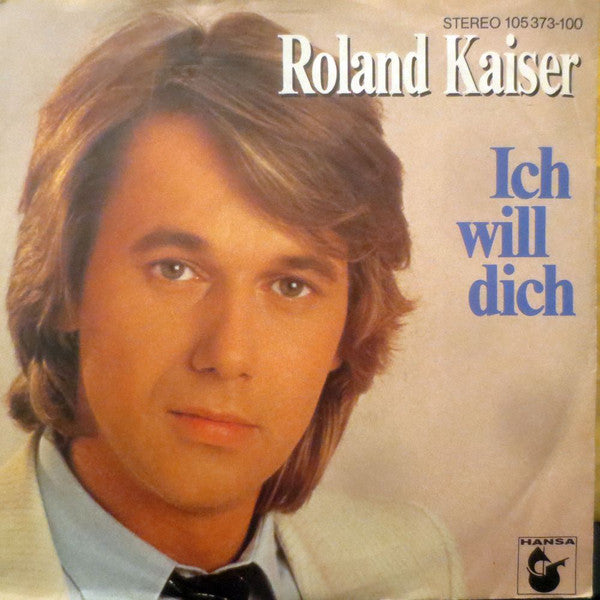 Roland Kaiser - Ich Will Dich Vinyl Singles Vinyl Very Good (VG) <br> Hoes Good Plus (G+)