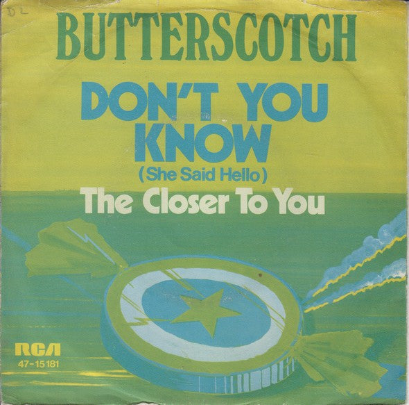 Butterscotch - Don't You Know (She Said Hello) Vinyl Singles Vinyl Very Good (VG) <br> Hoes Good Plus (G+)