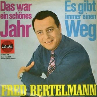 Fred Bertelmann - Das War Ein Schönes Jahr Vinyl Singles Vinyl Very Good (VG) <br> Hoes Good Plus (G+)