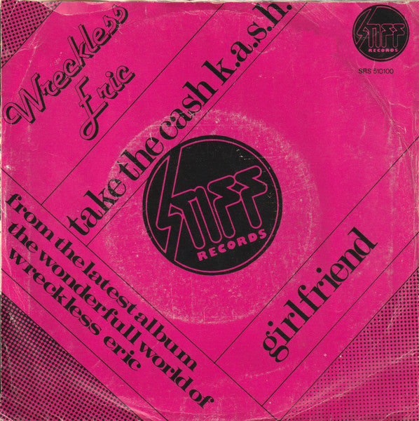 Wreckless Eric - Take The Cash Vinyl Singles Vinyl Very Good (VG) <br> Hoes Good Plus (G+)